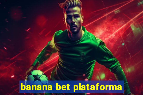 banana bet plataforma